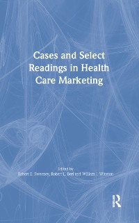 Cover Cases and Select Readings in Health Care Marketing
