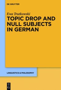 Cover Topic Drop and Null Subjects in German
