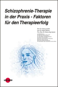 Cover Schizophrenie-Therapie in der Praxis - Faktoren für den Therapieerfolg
