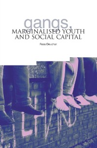 Cover Gangs, Marginalised Youth and Social Capital