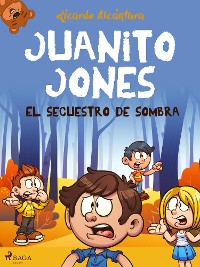 Cover Juanito Jones - El secuestro de Sombra