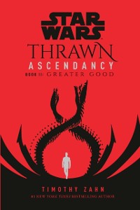 Cover Star Wars: Thrawn Ascendancy (Book II: Greater Good)