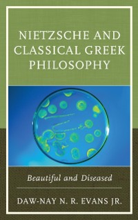 Cover Nietzsche and Classical Greek Philosophy