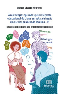 Cover As estratégias aplicadas pelo intérprete educacional de Libras em aulas de inglês em escolas públicas de Teresina – PI