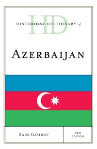 Cover Historical Dictionary of Azerbaijan