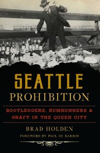 Cover Seattle Prohibition