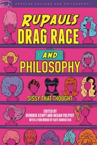 Cover RuPaul's Drag Race and Philosophy