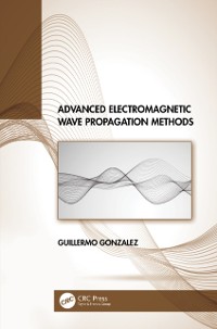 Cover Advanced Electromagnetic Wave Propagation Methods