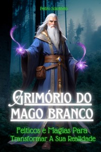 Cover O Grimório Do Mago Branco