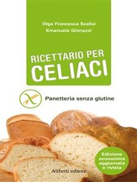 Cover RICETTARIO PER CELIACI. Panetteria senza glutine