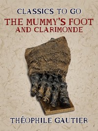 Cover Mummy's Foot and Clarimonde