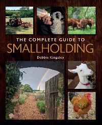 Cover The Complete Guide to Smallholding