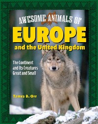 Cover Awesome Animals of Europe and the United Kingdom