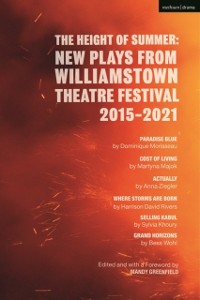 Cover Height of Summer: New Plays from Williamstown Theatre Festival 2015-2021