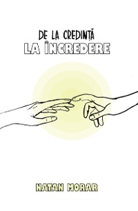 Cover De la Credinta la Incredere