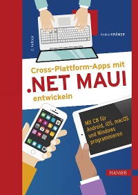 Cover Cross-Plattform-Apps mit .NET MAUI entwickeln