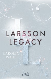 Cover Larsson Legacy (Crumbling Hearts, Band 3)