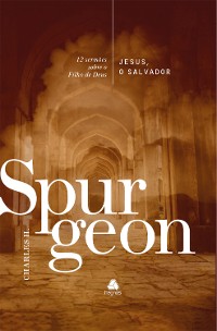 Cover Jesus, o Salvador - Spurgeon