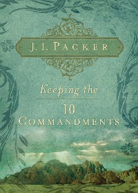 Cover Keeping the Ten Commandments