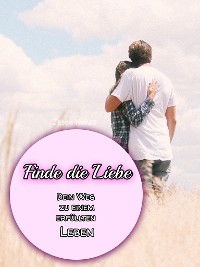 Cover Finde die Liebe