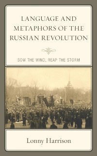 Cover Language and Metaphors of the Russian Revolution
