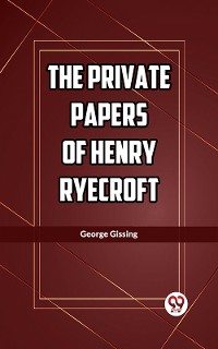 Cover The Private Papers Of Henry Ryecroft