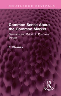 Cover Common Sense About the Common Market
