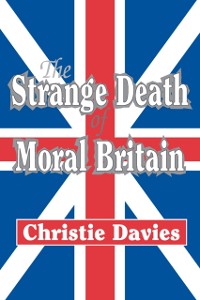 Cover Strange Death of Moral Britain
