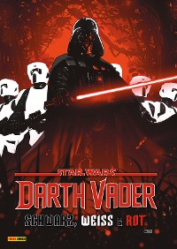 Cover Star Wars: Darth Vader - Schwarz, Weiss und Blut