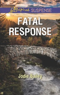 Cover Fatal Response (Mills & Boon Love Inspired Suspense)