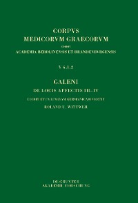 Cover Galeni De locis affectis III–IV / Galen, Über das Erkennen erkrankter Körperteile III–IV