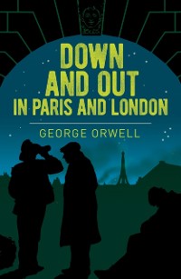Cover Down and Out in Paris and London