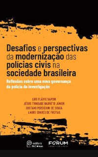 Cover Desafios e perspectivas da modernização das polícias civis na sociedade brasileira