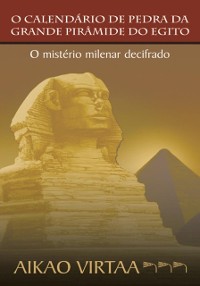Cover O Calendario De Pedra Da Grande Piramide Do Egito