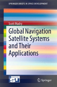 Cover Global Navigation Satellite Systems and Their Applications