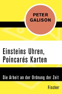 Cover Einsteins Uhren, Poincarés Karten