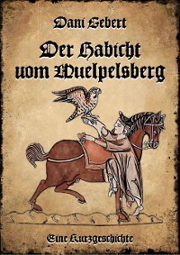 Cover Der Habicht vom Wülpelsberg