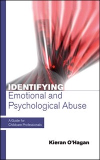 Cover Identifying Emotional and Psychological Abuse: a Guide for Childcare Professionals