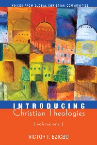 Cover Introducing Christian Theologies, Volume One