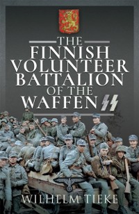 Cover Finnish Volunteer Battalion of the Waffen SS