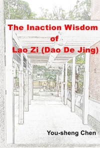 Cover Inaction Wisdom of Lao Zi (Dao De Jing)