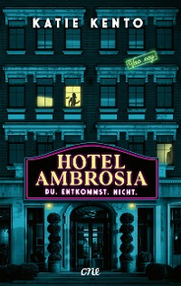 Cover Hotel Ambrosia - Du. Entkommst. Nicht.