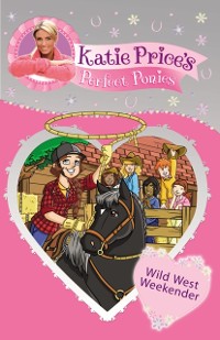 Cover Katie Price's Perfect Ponies: Wild West Weekend