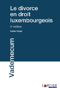Cover Le divorce en droit luxembourgeois