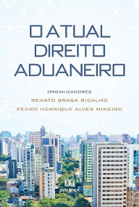 Cover O Atual Direito Aduaneiro