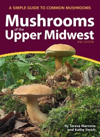 Cover Mushrooms of the Upper Midwest