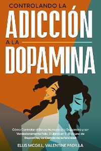 Cover Controlando la Adicción a la Dopamina