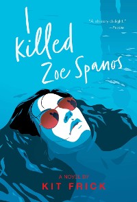 Cover I Killed Zoe Spanos