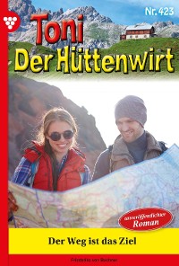 Cover Toni der Hüttenwirt 423 – Heimatroman