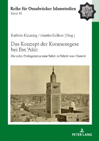 Cover Das Konzept der Koranexegese bei Ibn E Asur